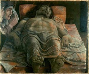 The Dead Christ, by Andrea Mantegna